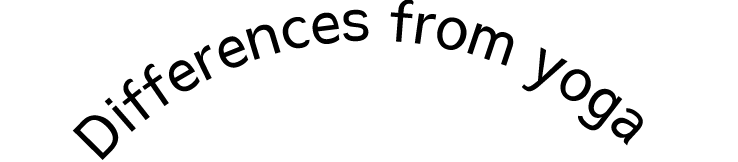 Differences from yoga